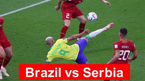 brazil vs serbia world cup 2022 watch